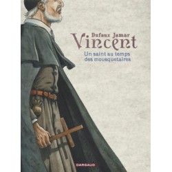 Vincent, un saint au temps des mousquetaires