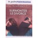 Les guides Panorama - Surmonter le divorce - Pack 10 exemplaires