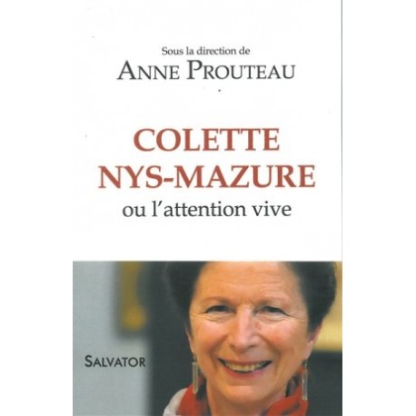 Colette Nys-Mazure ou l'attention vive