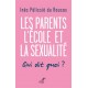 Les parents, l'école et la sexualité - Qui dit quoi ?