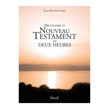 Découvrir le Nouveau Testament en deux heures (lot 10 ex)