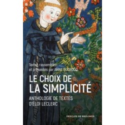 Le choix de la simplicité, anthologie de textes d'Eloi Leclerc