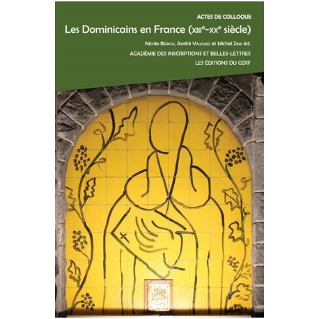 Les dominicains en France (XIIIe-XXe siècle)