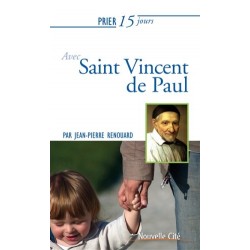 Prier 15 jours avec Saint Vincent de Paul