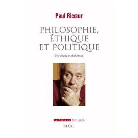 Philosophie, éthique et politique - Entretiens et dialogues