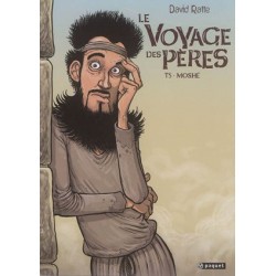 Le Voyage des Pères - Tome 5 : Moshé