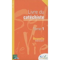 Sel de vie 11-13 ans - Livre du catéchiste tome 1 - Nouvelle édition