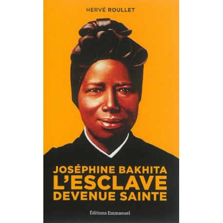 Joséphine Bakhita, l'esclave devenue sainte