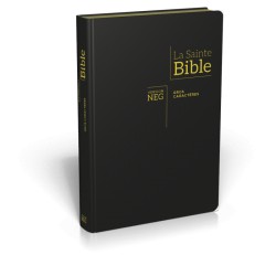 La Sainte Bible - Version NEG - Noir - Gros caractères