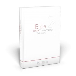 Bible d'étude Thompson 21 Sélection - Blanche