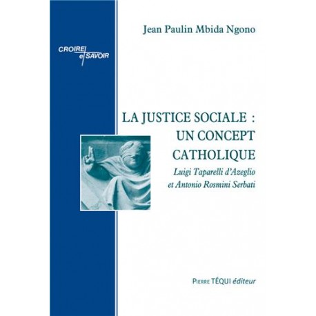 La justice sociale : un concept catholique