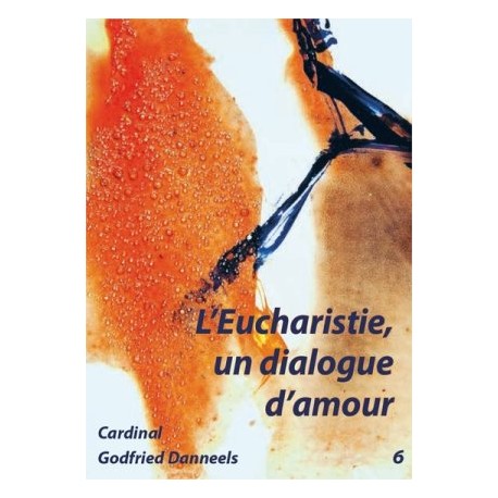 L'Eucharistie, un dialogue d'amour (pack 10 exemplaires)