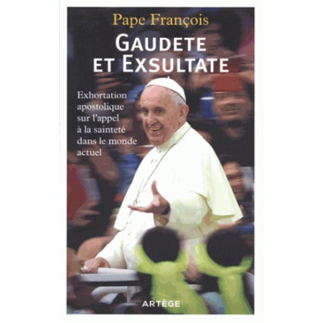 Gaudete et Exsultate 10 ex - Exhortation apostolique sur l'appel à la sainteté dans le monde actuel