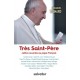 Très Saint-Père, lettres ouvertes au pape François