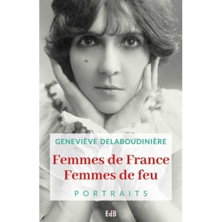 Femmes de France, femmes de feu - Portraits