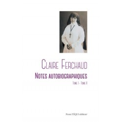 Notes autobiographiques, Tome I - Tome II