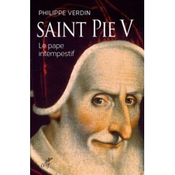 Saint Pie V, le pape intempestif