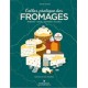 L'atlas pratique des fromages - Terroirs, goûts, textures, accords : 413 fromages, 205 AOP