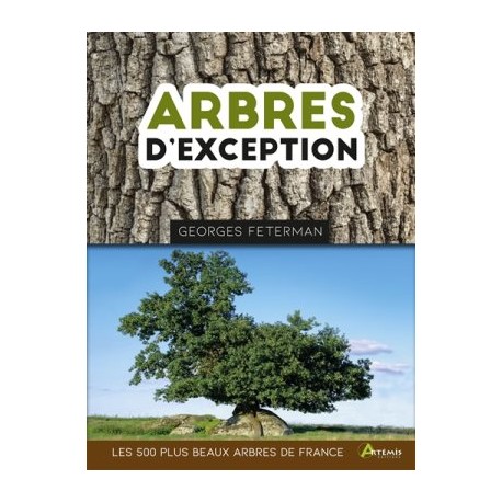 Arbres d'exception, les 500 plus beaux arbres de France