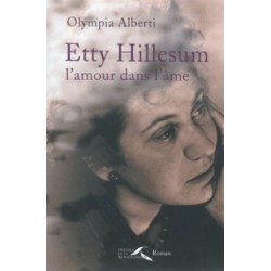 Etty Hillesum, l’amour dans...