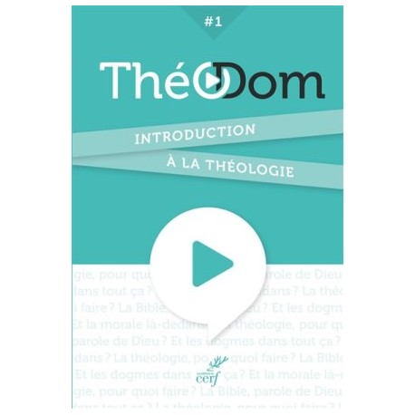 ThéoDom 1 : introduction à la théologie