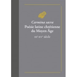Carmina sacra, poésie latine chrétienne du Moyen Âge (IIIe-XVe siècle)