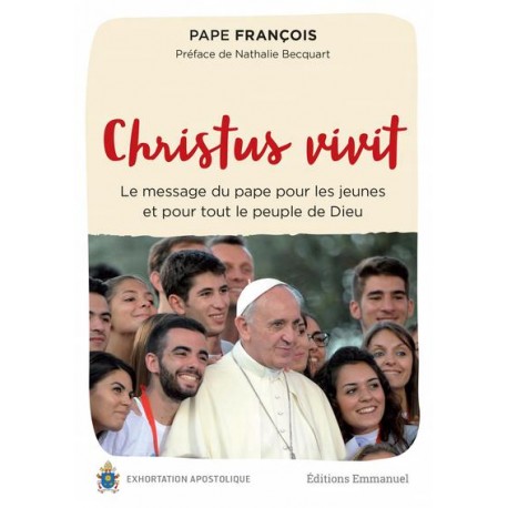 Christus vivit, le message du pape pour les jeunes et pour tout le peuple de Dieu (lot 10 ex)