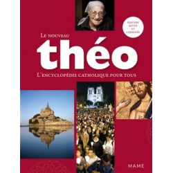 Le nouveau Théo, l'encyclopédie catholique pour tous (édition revue et corrigée)