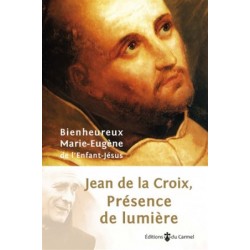 Jean de la Croix, présence de lumière