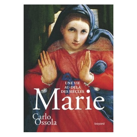 Marie, une vie au-delà des siècles
