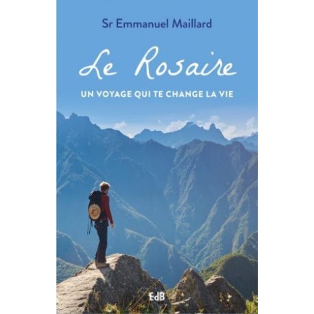 Le Rosaire, un voyage qui te change la vie