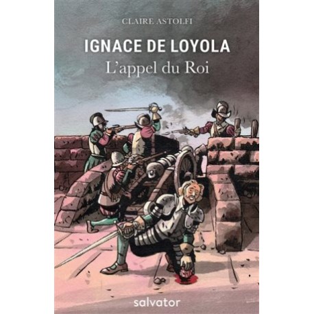 Ignace de Loyola, l'appel du Roi