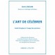 L’art de célébrer - Guide liturgique à l’usage des paroisses (pack 10 exemplaires)