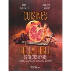 Cuisines de la Bible, 55 recettes divines inspirées de l'Ancien et du Nouveau Testament