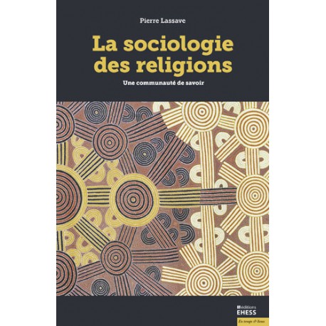 La sociologie des religions, une communauté de savoir