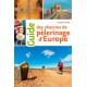 Guide des chemins de pélerinage d'Europe
