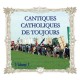 Cantiques catholiques de toujours, vol 1 - CD