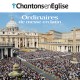 Chantons en Église - Ordinaires de messe en latin CD
