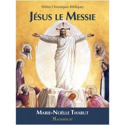 Jésus le Messie, petites chroniques bibliques