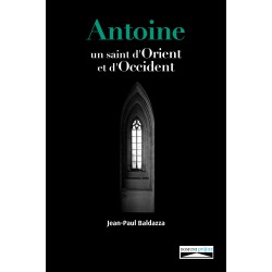 Antoine, un saint d'Orient et d'Occident
