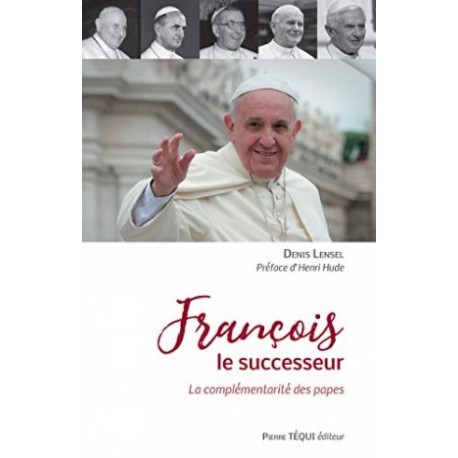 François le successeur, la complémentarité des papes