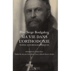Ma vie dans l’Orthodoxie - Notes autobiographiques