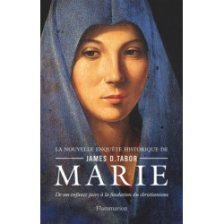 Marie, de son enfance juive à la fondation du christianisme