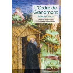 L’Ordre de Grandmont - Textes fondateurs