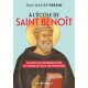 À l’école de saint Benoît - La spiritualité bénédictine à l'usage de tous les chrétiens