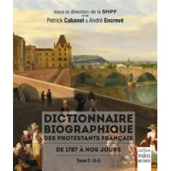 Dictionnaire biographique des protestants français de 1787 à nos jours. Tome 2 : D-G