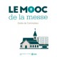 Le MOOC de la messe – Guide de l’animateur