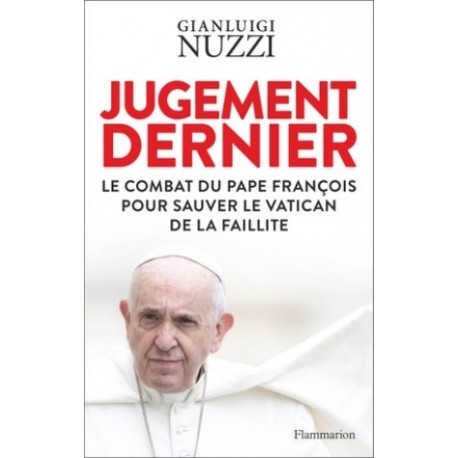 Jugement dernier, le combat du pape François pour sauver le Vatican de la faillite