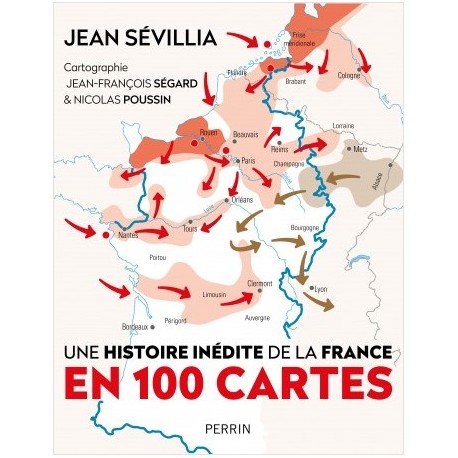 Une histoire inédite de la France en 100 cartes