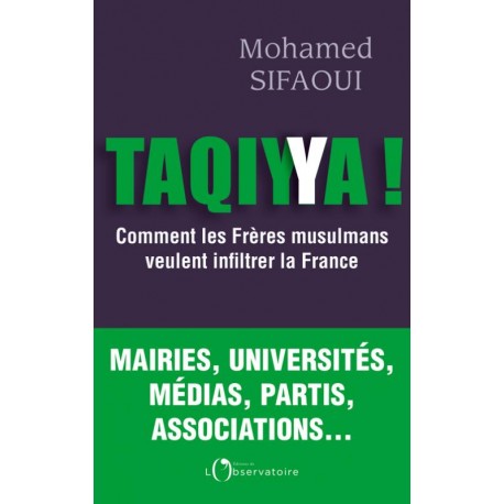 Taqiyya ! Comment les Frères musulmans veulent infiltrer la France